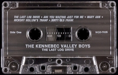 CAS-7941, The Kennebec Valley Boys, The Last Log Drive, Side One