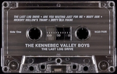 CAS-7941, The Kennebec Valley Boys, The Last Log Drive, Side One