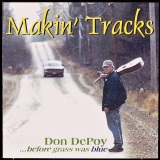 CD-4097, Don DePoy, Makin' Tracks, 2002, CD Front Cover