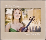 CD-7899, Erica Brown, From Now On, 2011